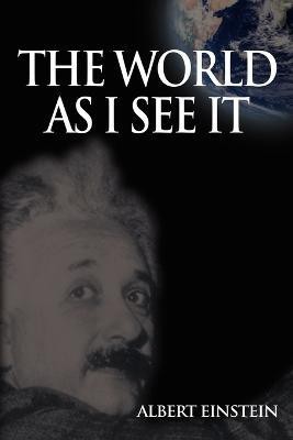 World As I See It(English, Paperback, Einstein Albert)