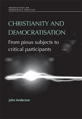 Christianity and Democratisation(English, Electronic book text, Anderson John)