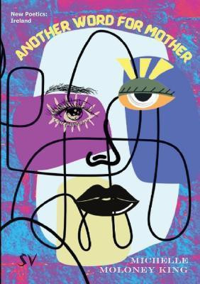 Another Word for Mother(English, Paperback, Moloney King Michelle)