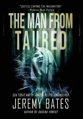 The Man from Taured(English, Hardcover, Bates Jeremy)