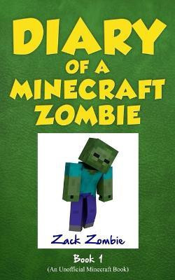 Diary of a Minecraft Zombie Book 1(English, Paperback, Zombie Zack)