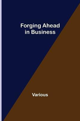 Forging Ahead in Business(English, Paperback, Various)