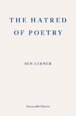 The Hatred of Poetry(English, Paperback, Lerner Ben)