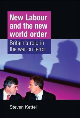 New Labour and the New World Order(English, Electronic book text, Kettell Steven)