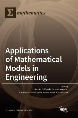 Applications of Mathematical Models in Engineering(English, Hardcover, unknown)