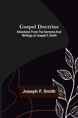 Gospel Doctrine(English, Paperback, F Smith Joseph)