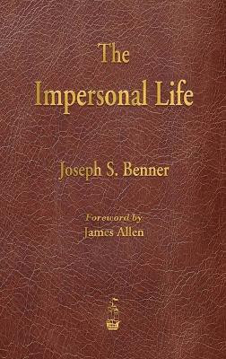The Impersonal Life(English, Hardcover, Benner Joseph S)
