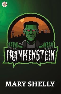 Frankenstein  - by shally(English, Paperback, Shelley Mary Wollstonecraft)