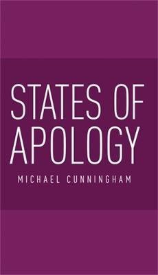 States of Apology(English, Electronic book text, Cunningham Michael)