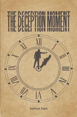 The Deception Moment(English, Paperback, Sam Sathya)