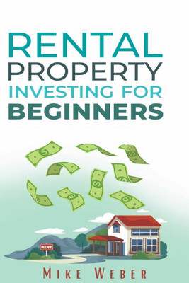 RENTAL PROPERTY INVESTING FOR BEGINNERS(English, Paperback, Mike Weber)