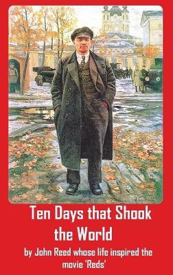 Ten Days that Shook the World(English, Hardcover, Reed John)
