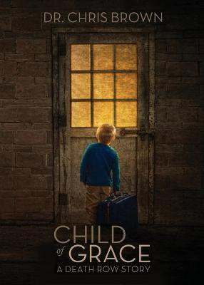 Child of Grace(English, Paperback, Brown Chris)