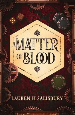 A Matter of Blood(English, Paperback, Salisbury Lauren H)