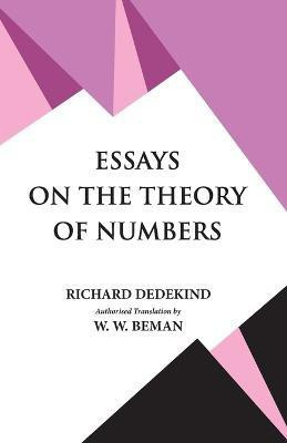 Essays on the Theory of Numbers(English, Paperback, Dedekind Richard)