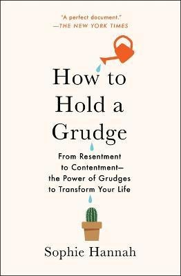 How to Hold a Grudge(English, Paperback, Hannah Sophie)