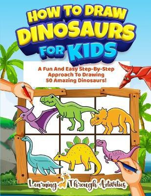 How To Draw Dinosaurs For Kids(English, Paperback, Gibbs Charlotte)