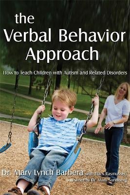 The Verbal Behavior Approach(English, Electronic book text, Barbera Mary Lynch)