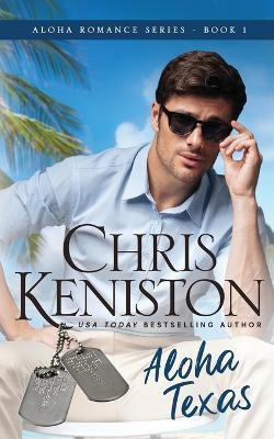 Aloha Texas(English, Paperback, Keniston Chris)