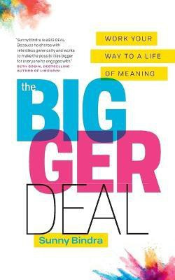 The Bigger Deal(English, Paperback, Bindra Sunny)