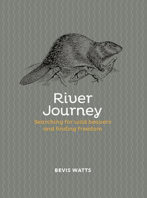 River Journey(English, Hardcover, Watts Bevis)