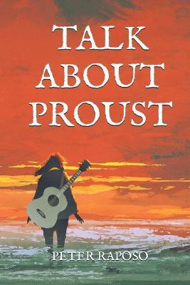 Talk About Proust(English, Paperback, Raposo Peter)