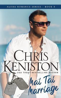 Mai Tai Marriage(English, Paperback, Keniston Chris)