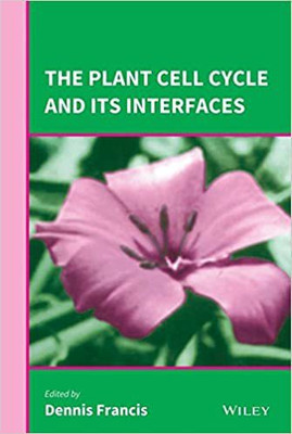 PLANT CELL CYCLE AND ITS INTERFACES(Hardcover, FRANCIS DENNIS)
