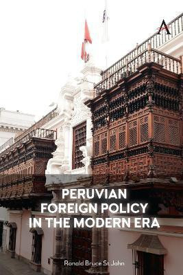 Peruvian Foreign Policy in the Modern Era(English, Paperback, St John Ronald Bruce)