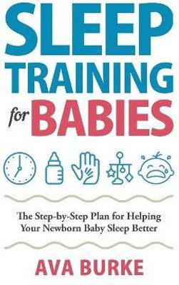 Sleep Training for Babies(English, Paperback, Burke Ava)