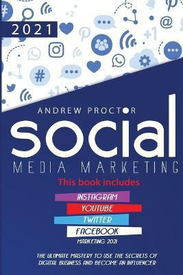 Social Media Marketing 2021(English, Paperback, Proctor Andrew)