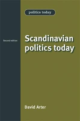 Scandinavian Politics Today(English, Paperback, Arter David)