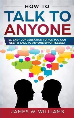 How To Talk To Anyone(English, Paperback, W Williams James)
