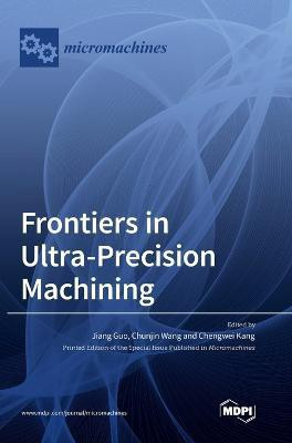 Frontiers in Ultra-Precision Machining(English, Hardcover, unknown)