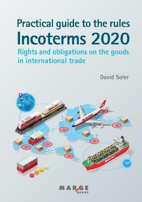 Practical guide to the Incoterms 2020 rules(English, Paperback, SOLER GARCIA DAVID)