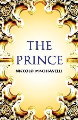 The Prince(English, Paperback, Machiavelli Niccolo)