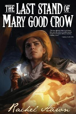 The Last Stand of Mary Good Crow(English, Paperback, Aaron Rachel)