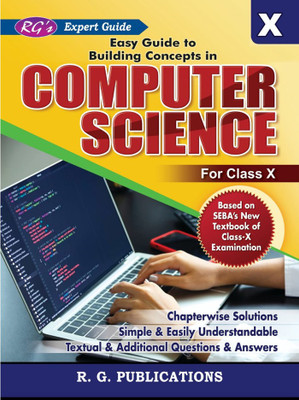 RG's Expert Guide | Computer Science | Class X (10) | Easy Guide To Building Concepts In Computer Science | English Medium | Chapter Wise Solutions | Simple And Easily Understandable(Paperback, RG Expert Team)
