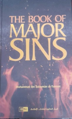 The Book Of MAJOR SINS In English Language Indian Good Printed Quality(Hardcover, Muhammad Ibn Sulayman at-Tamimi)