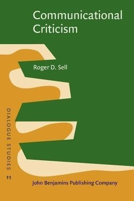 Communicational Criticism(English, Hardcover, Sell Roger D.)