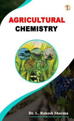 AGRICULTURAL CHEMISTRY(Paperback, Dr. L. Rakesh Sharma)