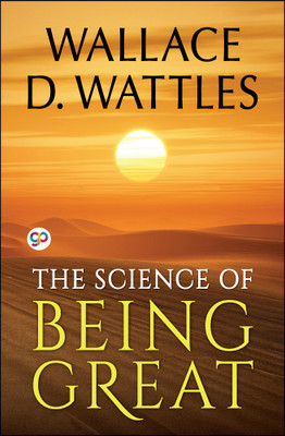 The Science of Being Great(English, Paperback, Wattles Wallace D.)