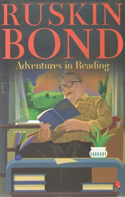 Ruskin Bond Adventures In Reading(Paperback, RUSKIN BOND)