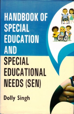 Handbook of Special Education and Special Educational Needs (SEN)(Hardcover, Dolly Singh)