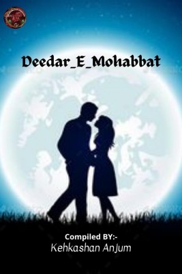 Deedar_E_Mohabbat(English, Paperback, The Writing Ethics Publication)