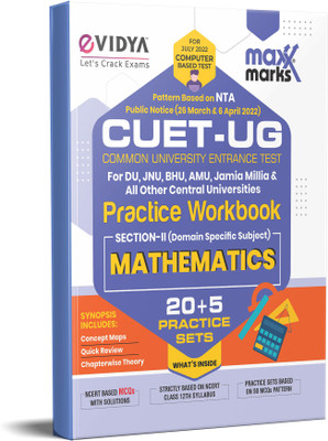 CUET 2022 Book Mathematics (Maths) 25 Practice Sets By Maxx Marks  - CUET 2022 Entrance Exam Book 20+5 Practice Sets Central Universities Common Entrance Test, Common University Entrance Test 2022(Paperback, eVidya Editorial Team, Maxx Marks Editorial Team)