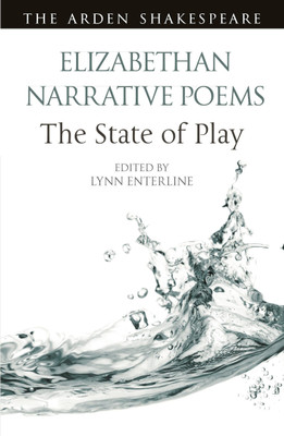 Elizabethan Narrative Poems: The State of Play(English, Paperback, unknown)
