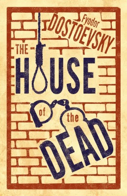 The House of the Dead(English, Paperback, Dostoevsky Fyodor)