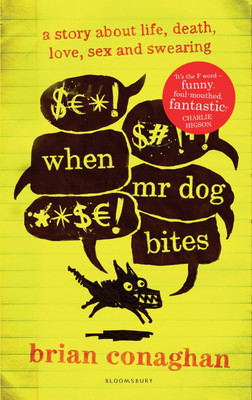 When Mr Dog Bites(English, Paperback, Conaghan Brian)