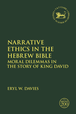 Narrative Ethics in the Hebrew Bible(English, Paperback, Davies Eryl W.)